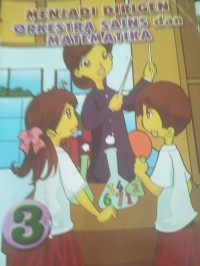 Image of Menjadi Dirigen Orkestra Sains Dan Matematika 3