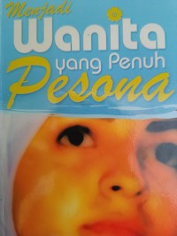 Image of Menjadi Wanita Yang Penuh Pesona