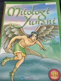 Mitologi Yunani Seri 4 :  Perang Troya