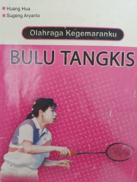 Olahraga Kegemaranku BULU TANGKIS