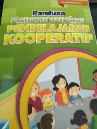 Panduan Mengembangkan Pembelajaran Kooperatif