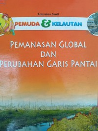 Image of PEMANASAN GLOBAL DAN PERUBAHAN GARIS PANTAI