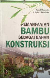 PEMANFAATAN BAMBU SEBAGAI BAHAN KONSTRUKSI
