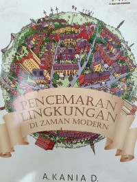 PENCEMARAN LINGKUNGAN DI ZAMAN MODERN