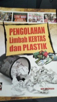 pengelolahan Limbah Kertas Dan Plastik