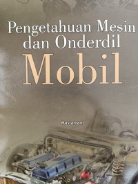 Pengetahuan Mesin dan Onderdil Mobil