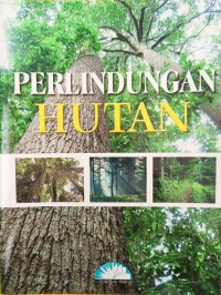 PERLINDUNGAN HUTAN