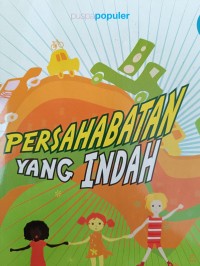 PERSAHABATAN YANG INDAH
