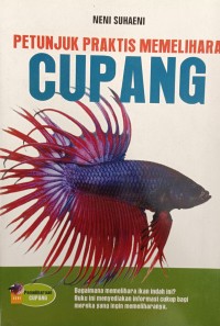 PETUNJUK PRAKTIS MEMELIHARA CUPANG