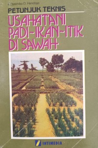 PETUNJUK TEKNIS USAHATANI PADI~IKAN~ITIK DI SAWAH