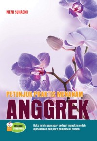 Petunjuk Praktis Menanam Anggrek