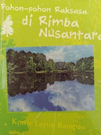 Pohon-pohon Raksasa di Rimba Nusantara