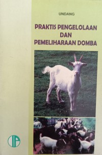 PRAKTIS PENGELOLAAN DAN PEMELIHARAAN DOMBA