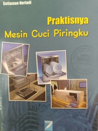 Praktisnya Mesin Cuci Piringku