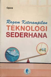 Ragam Keterampilan TEKNOLOGI SEDERHANA