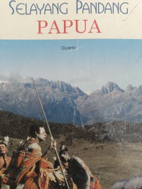 SELAYANG PANDANG PAPUA