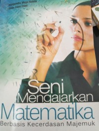 Seni Mengajarkan Matematika Berbasis Kecerdasan Majemuk