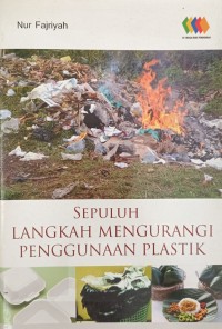SEPULUH LANGKAH MENGURANGI PENGGUNAAN PLASTIK
