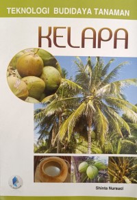 TEKNOLOGI BUDIDAYA TANAMAN KELAPA
