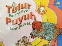 Telur Bertanya Puyuh Menjawab