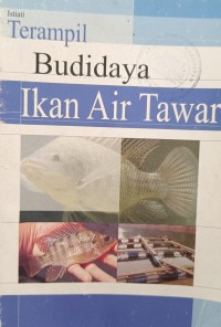 Terampil Budidaya Ikan Air Tawar