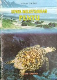 UPAYA MELESTARIKAN PENYU