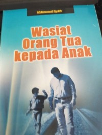 Image of Wasiat Orang Tua Kepada Anak