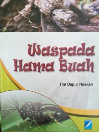 Waspada Hama Buah