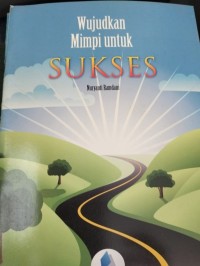 Image of Wujudkan Mimpi Untuk Sukses